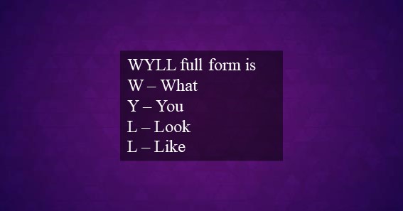 WYLL Full Form