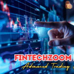 FintechZoom.com Review — Everything You Need to Know