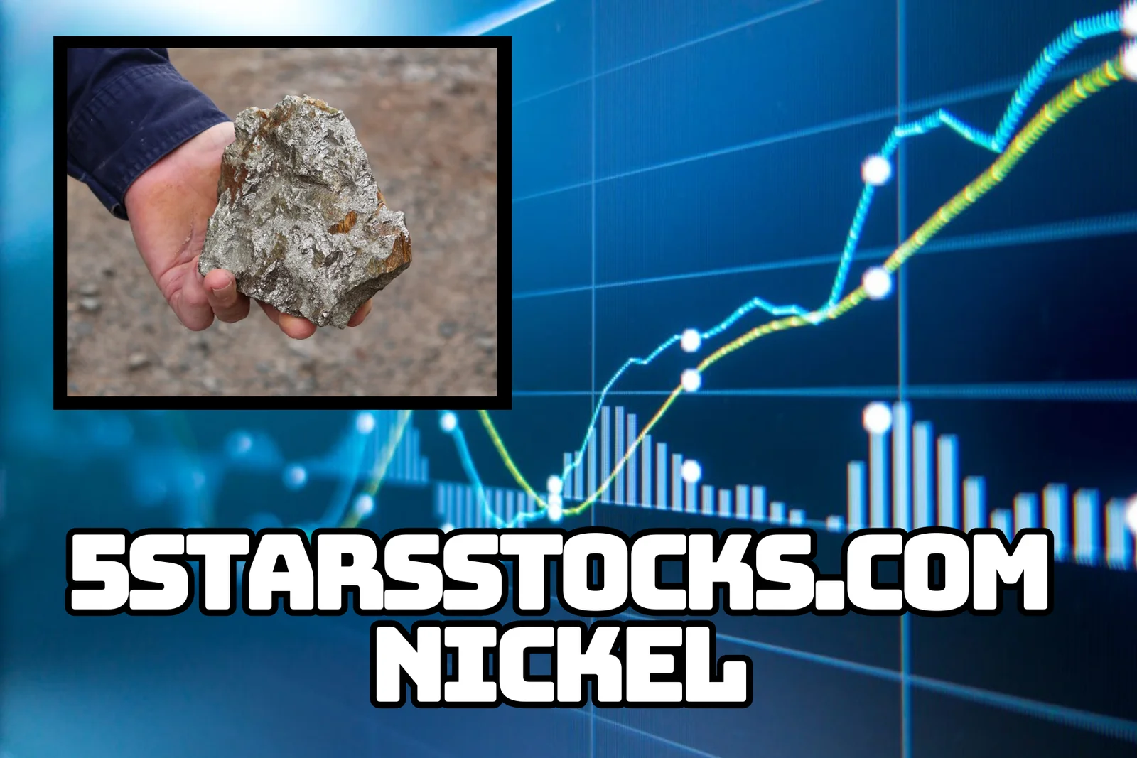 5StarsStocks.com Nickel: Strategic Guide for 2025 Investors