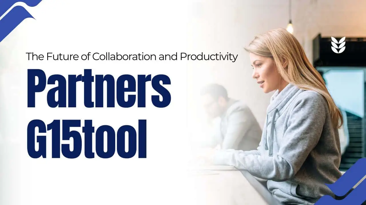 Partners G15Tool Guide – How to Join and Succeed
