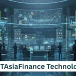 FTAsiaFinance Technology: Revolutionizing Digital Finance